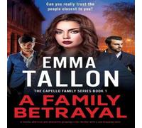 Emma Tallon A Family Betrayal: A totally addictive & absolutely gripping Emma Tallon Multicolor
