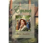 Emma: The Classic Historical Romance. Large Print Edition