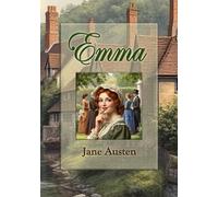Emma: The Classic Historical Romance. Large Print Edition