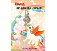 Emma, the Unicorn Princess