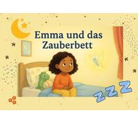 Emma und das Zauberbett