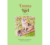 EMMA UND DER IGEL: BUCH I