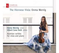 Emma Wernig/Albert Cano Smit - The Viennese Viola: Emma Wernig (Austrian rarities for viola and piano)