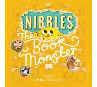 Emma Yarlett Nibbles the Book Monster Book Emma Yarlett Multicolor