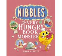 Emma Yarlett Nibbles: The Very Hungry Book Monster Hardback Emma Yarlett Multicolor