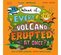Emma Young What If... Every Volcano Erupted at Once? : & Other Amazing Emma Young Multicolor