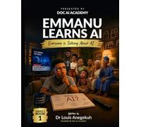 Emmanu Learns AI: Everyone is Talking About AI