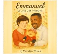 Emmanuel: A Love Gift from God: 1