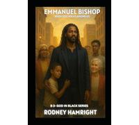 EMMANUEL BISHOP-WHEN GOD WALKS AMONG US (GOD IN BLACK)