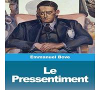 Emmanuel Bove Le Pressentiment Paperback Book Emmanuel Bove Multicolor
