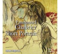 Emmanuel Chabrier: Short Portrait