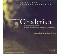 Emmanuel Chabrier - Works for Piano (Barbier)