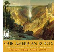 Emmanuel Feldman - Gershwin: Our American Roots, Emmanuel Feldman, Joy Cline Phinney