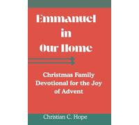 Emmanuel in Our Home: Christmas Family Devotional for the Joy of Advent