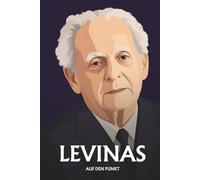 Emmanuel Levinas auf den Punkt: Das Antlitz, die Verantwortung, die Spur