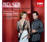 Emmanuel Pahud/Sabine Meyer - Nielsen: Flute Concerto, Wind Qu