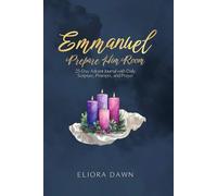 Emmanuel: Prepare Him Room: 25-Day Advent Journal with Daily Scripture, Prompts, and Prayer