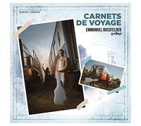 Emmanuel Rossfelder - Emmanuel Rossfelder: Carnets De Voyage