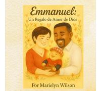 Emmanuel: Un Regalo de Amor de Dios: 1 (Emmanuel- Espanol)