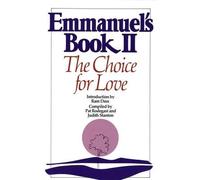 Emmanuel's Book II( The Choice for Love)[EMMANUELS BK II][Paperback]