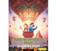 Emma's Big Adventure in Turkey: The Starlight Guided Journey (EMMA’S ADVENTURES)