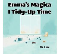 Emma's Magical Tidy-Up Time