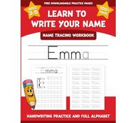 Emma's Name Tracing Workbook: Learn to Write Your Name with Letter Tracing, Handwriting Practice, and Fun Preschool Activities for Ages 3-5