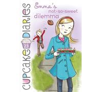 Emma's Not-So-Sweet Dilemma: Volume 23 (Cupcake Diaries)
