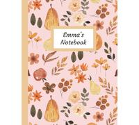 Emma's Notebook: Personalised Autumn Leaf Inspired Lined Journal