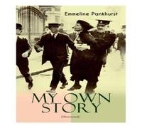 Emmeline Pankhurst Illustrated (Translated Copy) Paperback Book Emmeline Pankhurst Multicolor