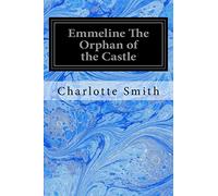 Emmeline The Orphan of the Castle