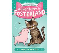 Emmett and Jez (Adventures in Fosterland)