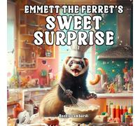 Emmett the Ferret's Sweet Surprise