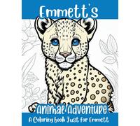 Emmett's Animal Adventure Personalized Coloring Book: A coloring book just for Emmett