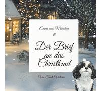 Emmi aus München: Der Brief an das Christkind