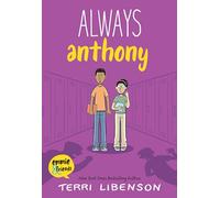 Emmie & Friends: Always Anthony: A Graphic Novel: 8 (Emmie & Friends, 8)
