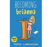 Emmie & Friends: Becoming Brianna: A Graphic Novel: 4 (Emmie & Friends, 4)