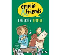 Emmie & Friends: Entirely Emmie : A Graphic Novel