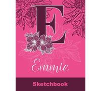 Emmie Sketchbook: Letter E Initial Monogram Personalized First Name Sketch Book for Drawing, Sketching, Journaling, Doodling and Making Notes. Cute ... Kids, Teens, Children. Art Hobby Diary