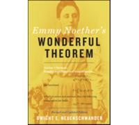 Emmy Noether's Wonderful Theorem