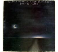 Emmylou Harris - Emmylou Harris - Quarter Moon In A Ten Cent Town - Warner Bros. Records - 34 074 5