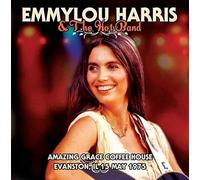 Emmylou Harris & Hot Ban - Amazing Grace Coffee House, Evanston, Illinois, 1975