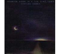 Emmylou Harris - Quarter Moon In A Ten Cent Town