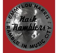 Emmylou Harris & The Nash Ramblers - Ramble in Music City: The Lost Concert (Live) [VINYL]