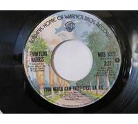 Emmylou Harris - (You Never Can Tell) C'est La Vie / You're Supposed To Be Feeling Good [Vinyl Single 7'']