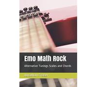 Emo Math Rock: Alternative Tunings Scales and Chords