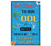 EMOHAT Swimming Pool Metal Tin Sign Welcome to Our OOL Notice There Is No P in It,Don’t Pee in Pools Warning Signs Wall Decor Plaque Retro Funny Decoration Swim Outdoor Indoor 12x8 Inches