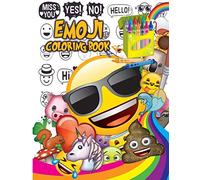 Emoji Coloring Book: Fun Emoji Book - Designs, Collages & Fun Quotes for Kids, Boys, Girls, Teens and Adults - Great Addition to Your Emoji Party Supplies and Emoji Stuff