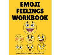 Emoji Feelings Workbook: A Fun Emotions Activity Book for Kids Ages 3-5 to Learn Feelings Through Matching, Coloring & Play
