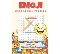 Emojis Word Search Puzzle Book: 60 Puzzles + 10 Emoji Encoded Messages